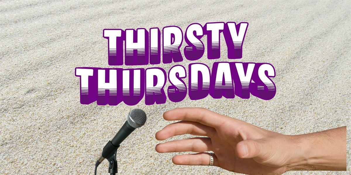 Thirsty Thursdays Comedy Show BYOB
