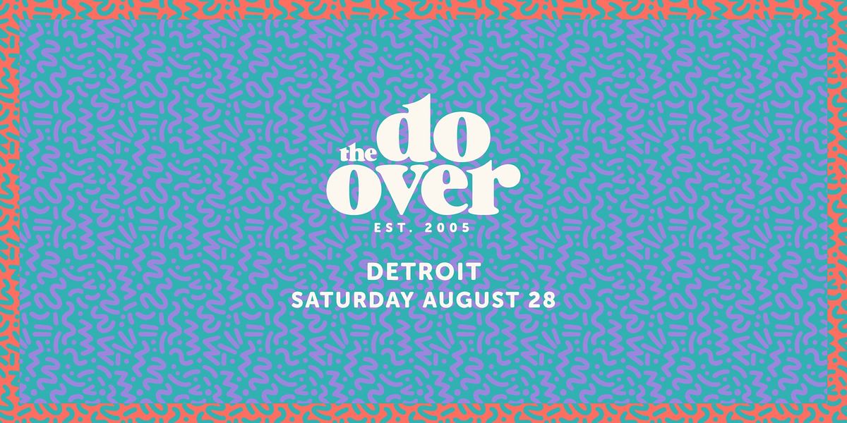 The Do-Over Detroit