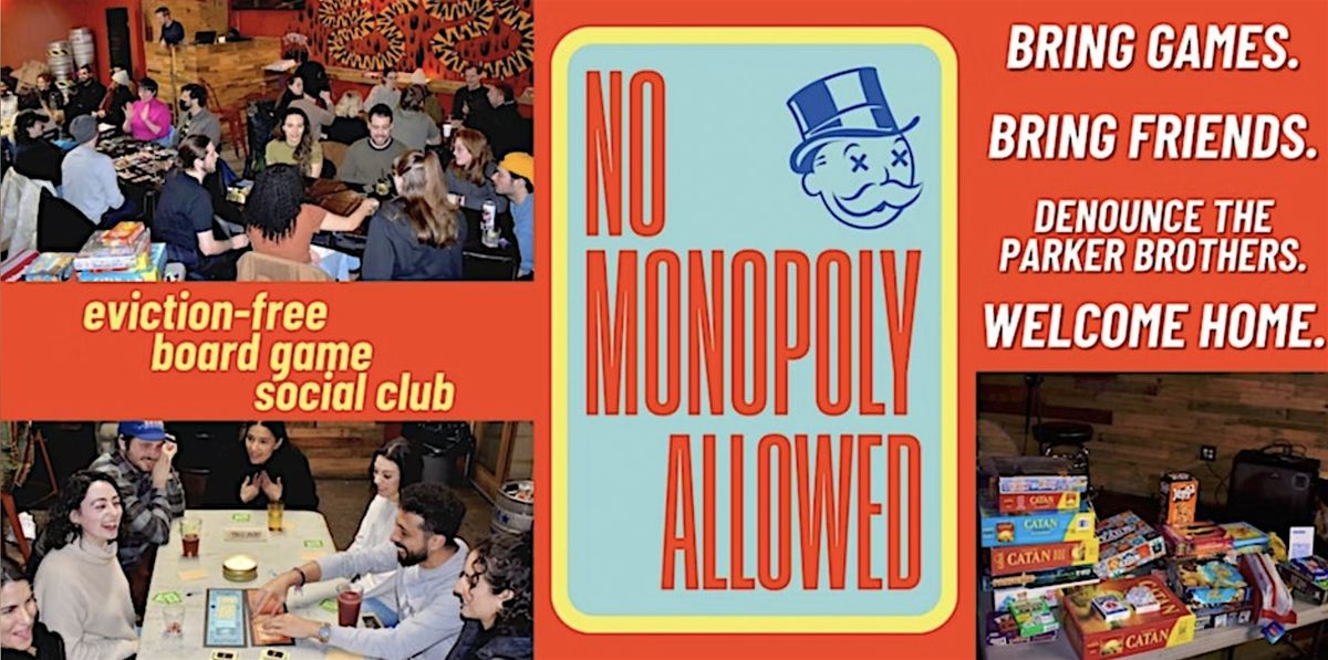 No Monopoly Allowed