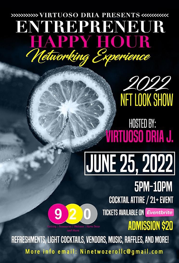 2022 Entrepreneur Happy Hour Networking Experience NFT Look Show