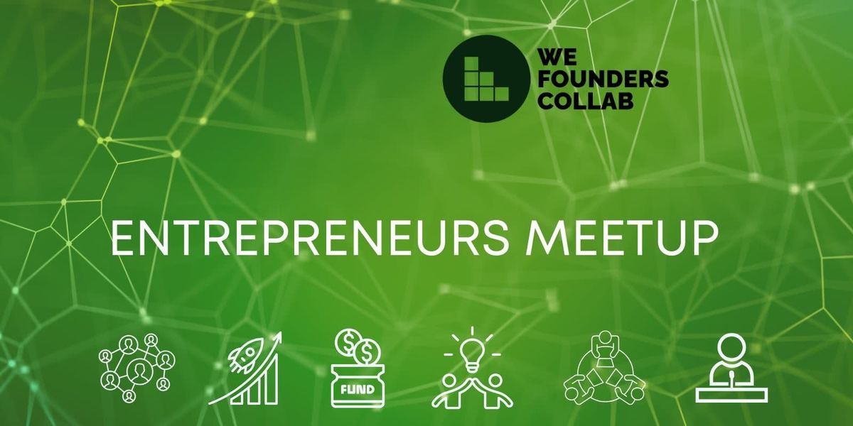 Entrepreneurs Meetup by WeFoundersCollab Bengaluru
