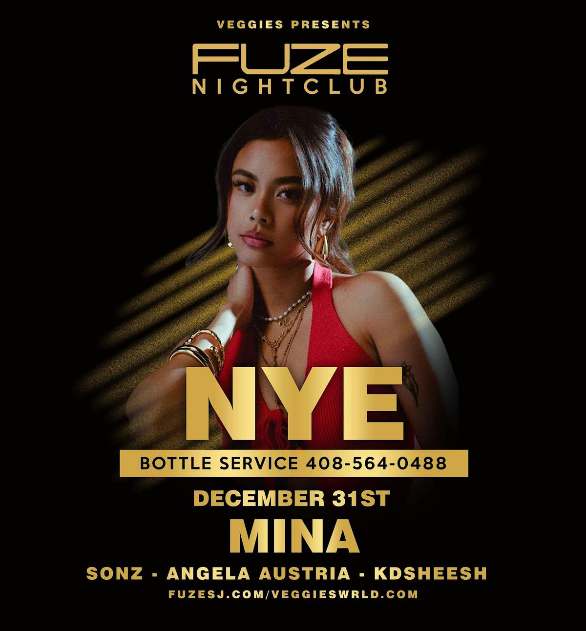NYE WEDNESDAY DECEMBER 31ST DJ MINA -SONZ-ANGELA AUSTRIA-KDSHEESH