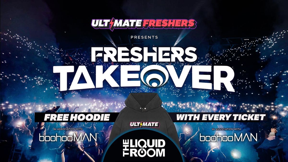 FRESHERS TAKEOVER EDINBURGH \u26a1 FREE Freshers Hoodie with Every Ticket!