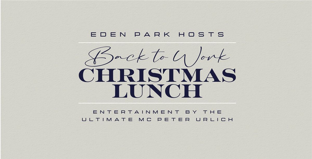 Eden Park hosts the back to work Christmas lunch