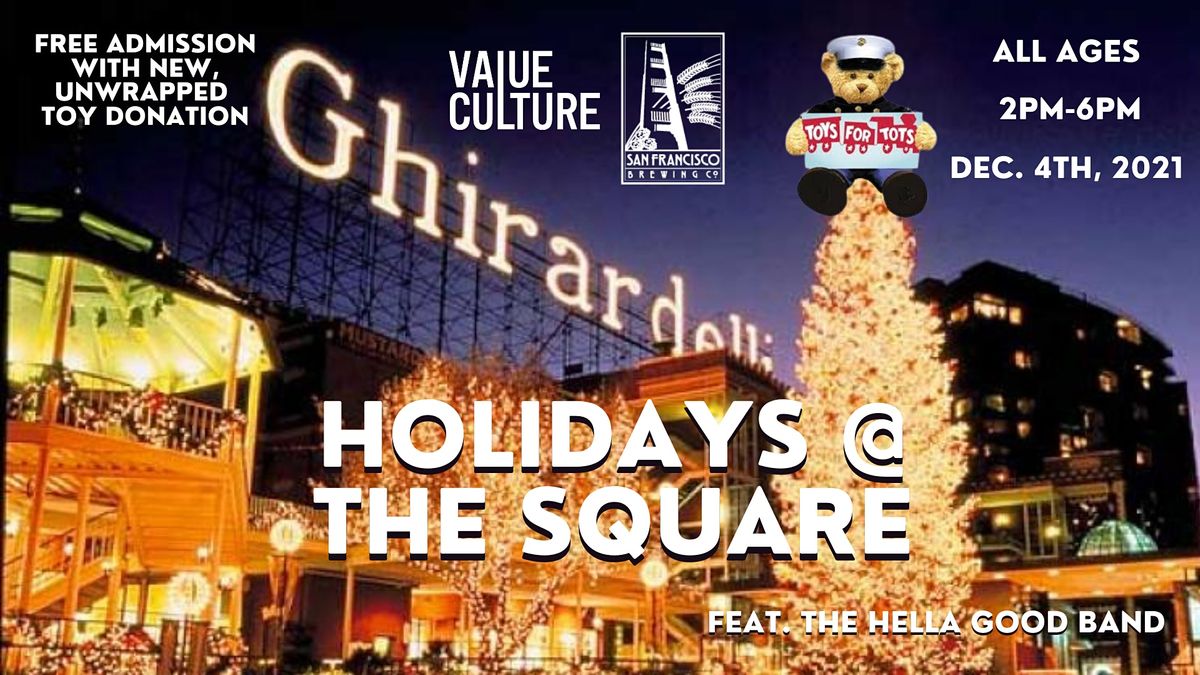 Holidays @ The Square - Live Music & Toys for Tots at SF Brewing Company