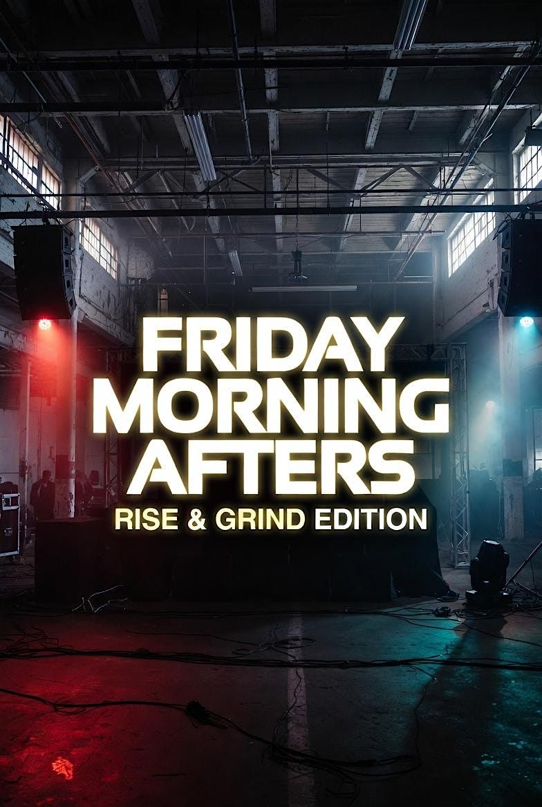 @under_groundla - Sunrise \u201cThe Morning After\u201d Doors Open at 5 AM