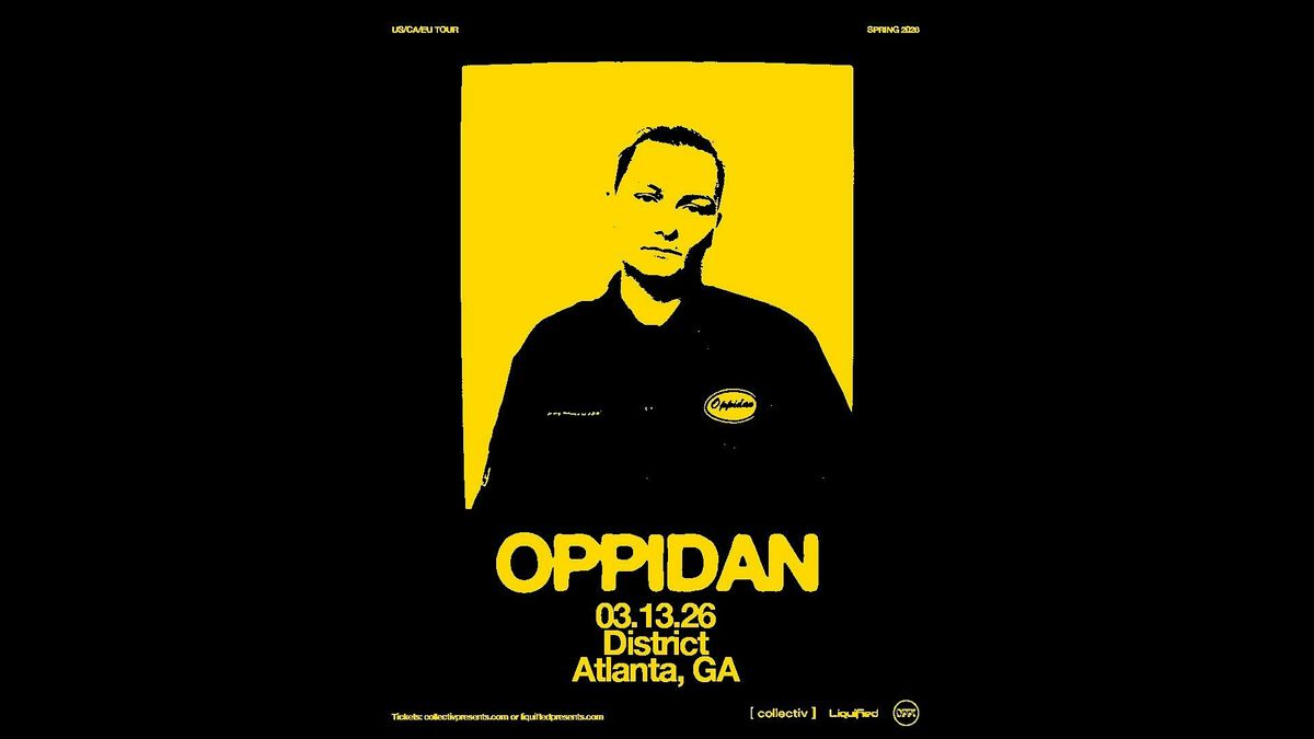 OPPIDAN | Friday March 13th 2026 | District Atlanta