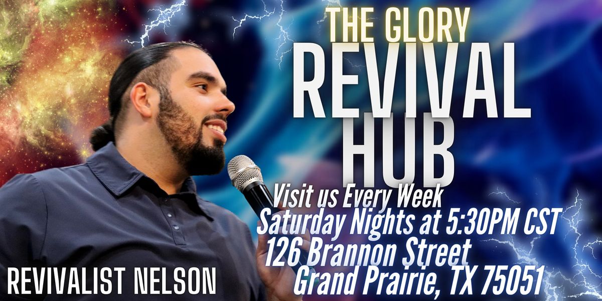 The Glory Revival Hub: Glory Revival Nights! at The Glory Revival Hub ...