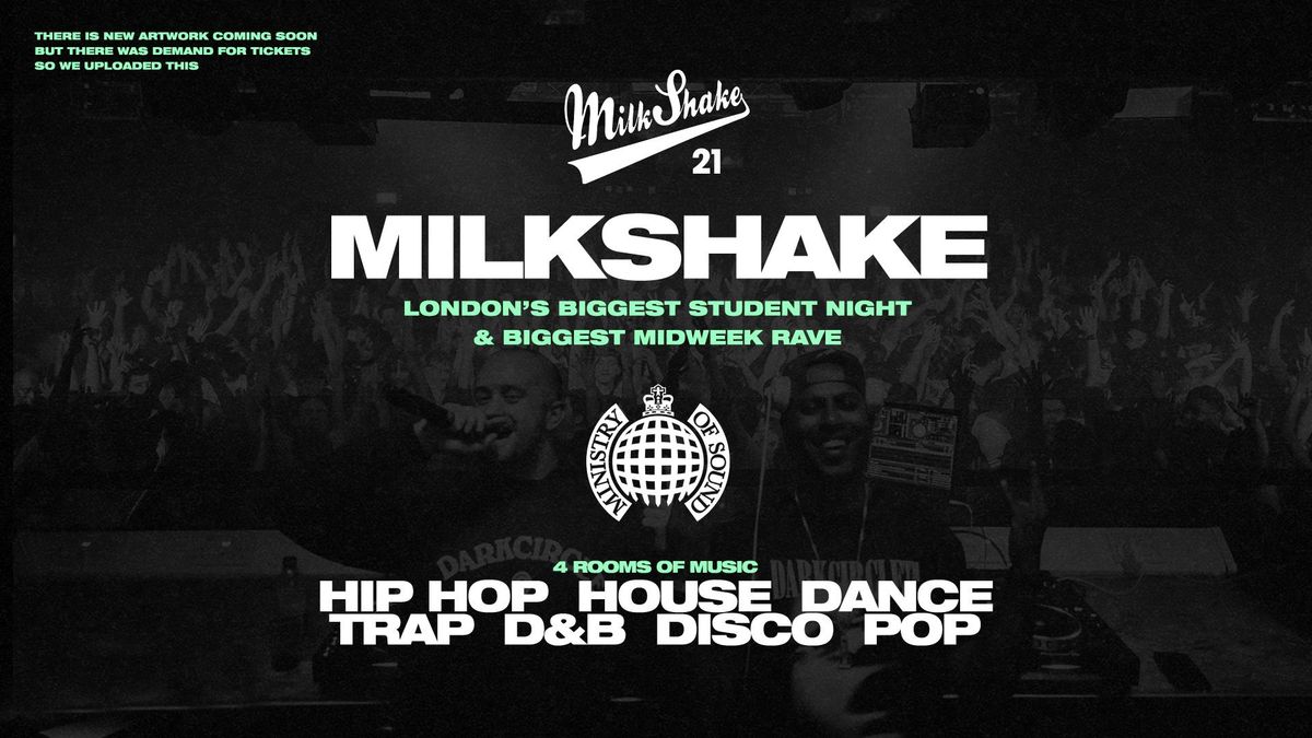 Milkshake, Ministry of Sound | London's Biggest Student Night \ud83d\udd25 November 4th 2025 \ud83c\udf0d
