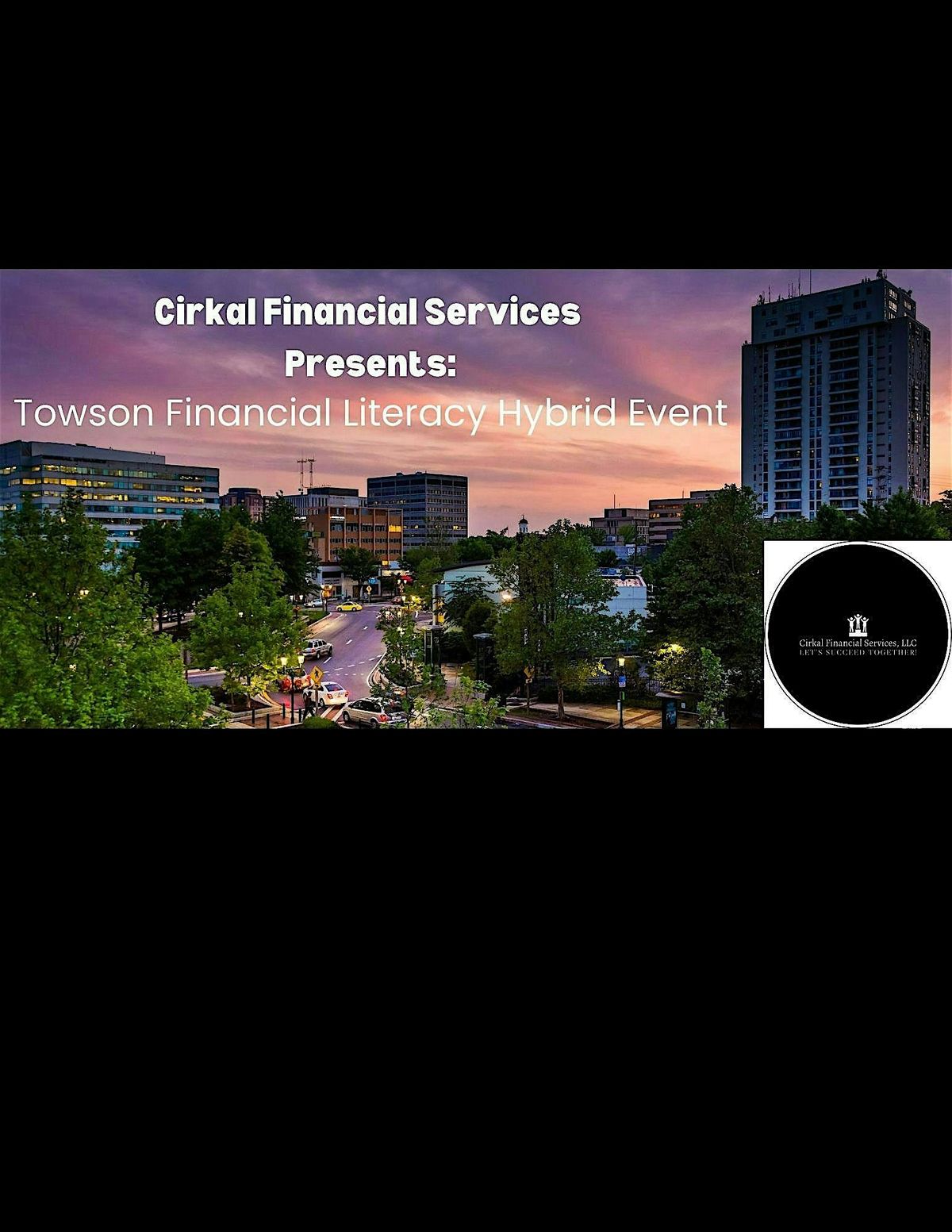CirkalFS Presents: The Towson Financial Literacy Hybrid Event