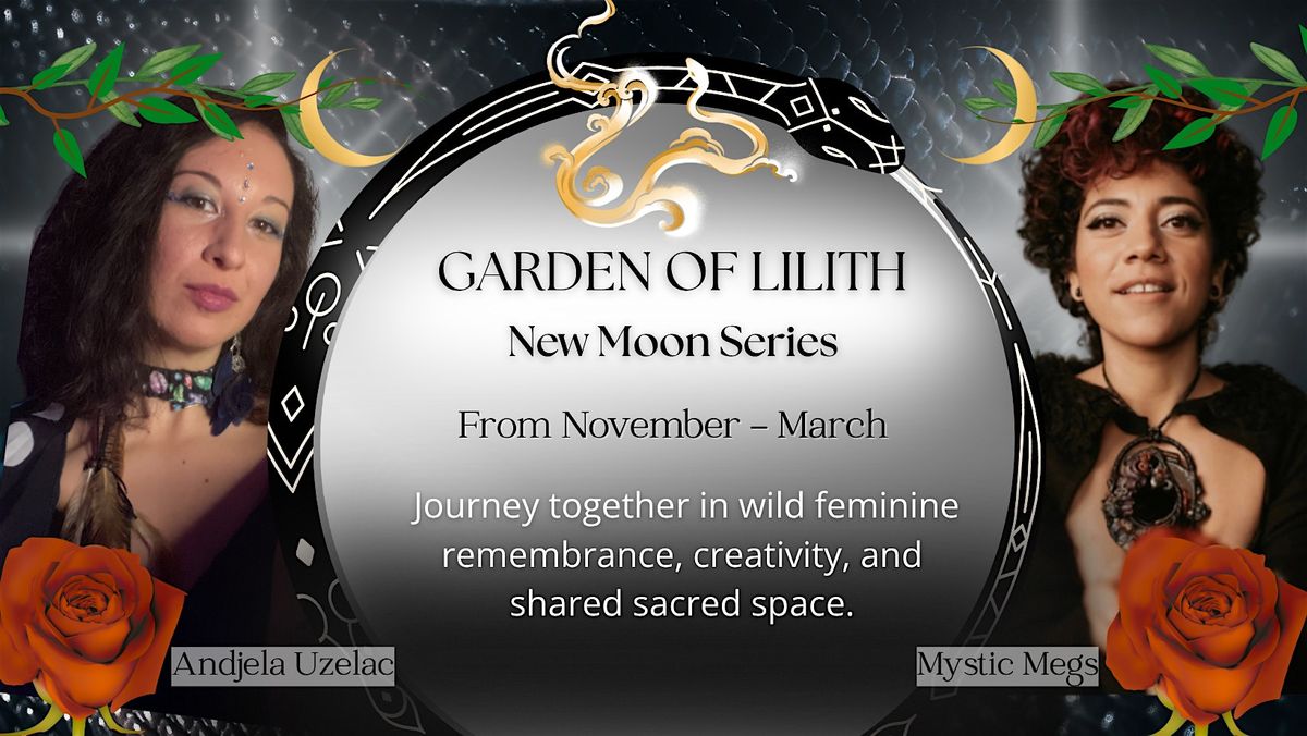 Garden of Lilith: New Moon Circle