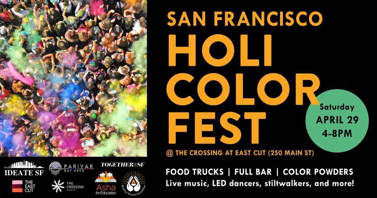 HOLI Color & Food Festival ******** San Francisco 2023 The Crossing
