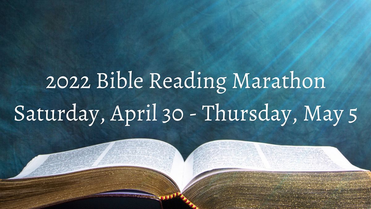 2022 Bible Reading Marathon April 30th - May 5th | 18 N King St ...