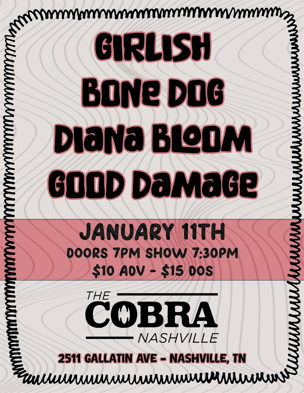 Venue: Girlish | Bone Dog | Diana Bloom | Good Damage