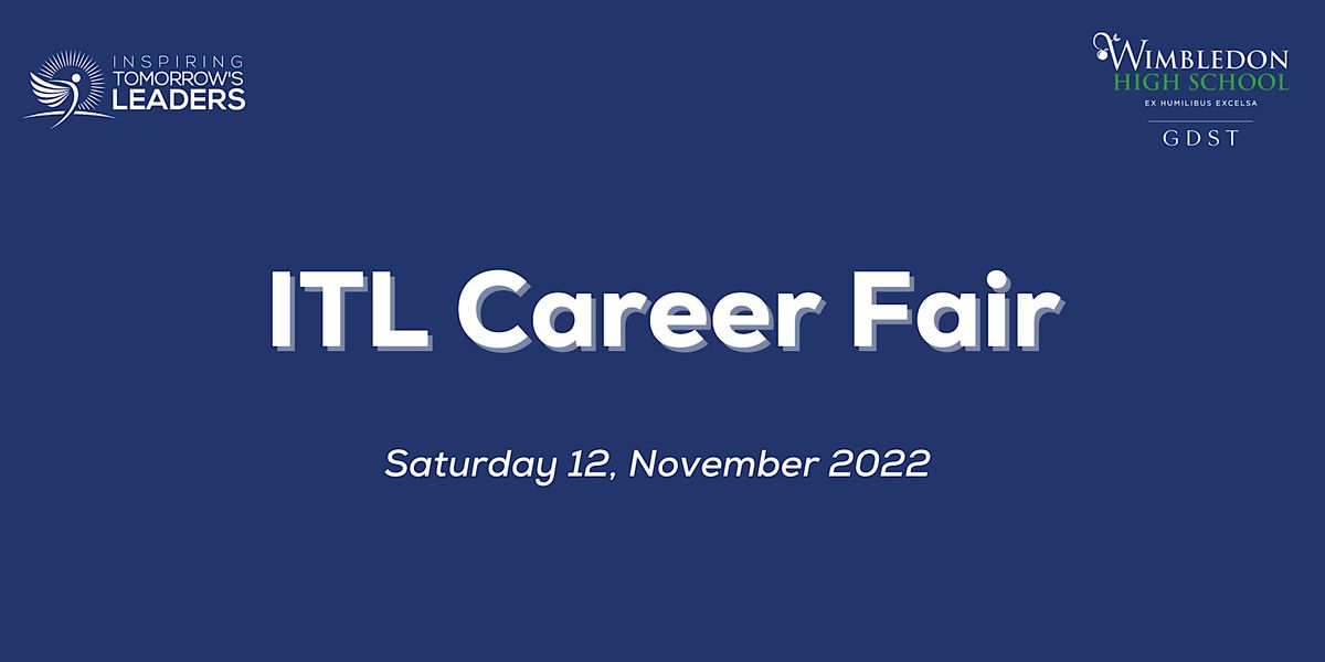 ITL Career Fair at Wimbledon High School