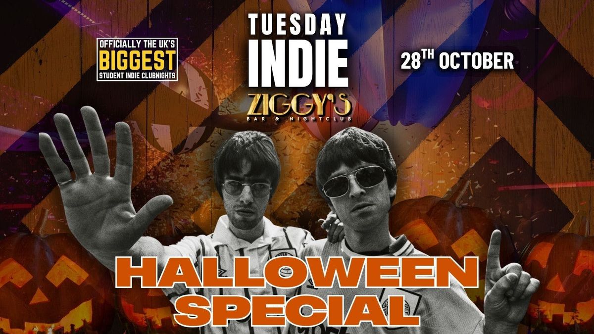 TUESDAY INDIE at Ziggy's - HALLOWEEN SPECIAL - 28th October