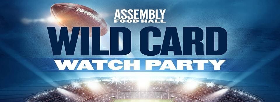 NFL Wild Card Round Watch Party at Assembly Food Hall
