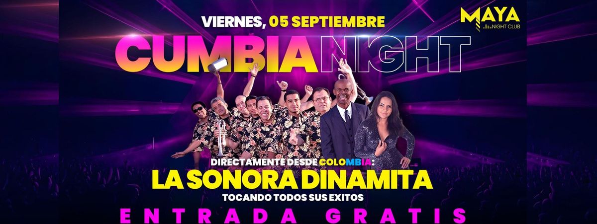 CUMBIA NIGHT: LA SONORA DINAMITA GRATIS EN CLUB MAYA