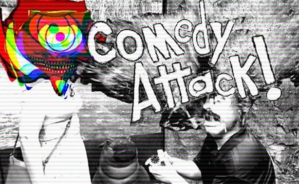 Comedy Attack!