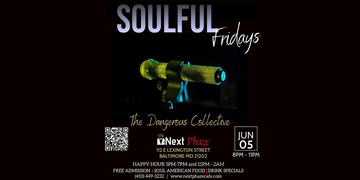 Soulful Fridays ft. the Dangerous Collective