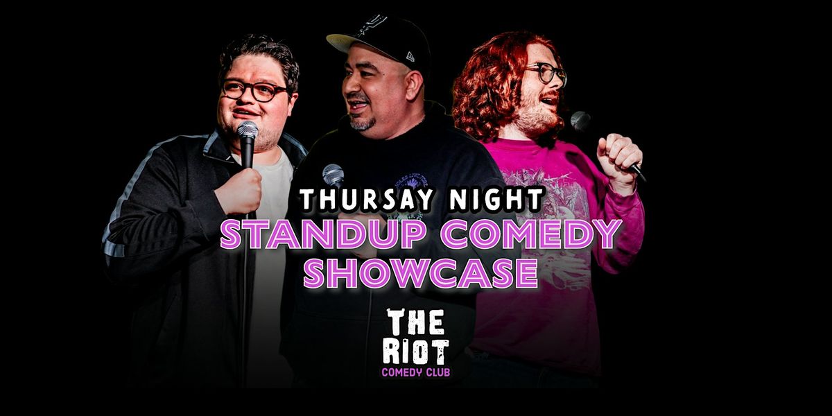 Riot Comedy Club presents Thursday Night Standup Comedy Showcase