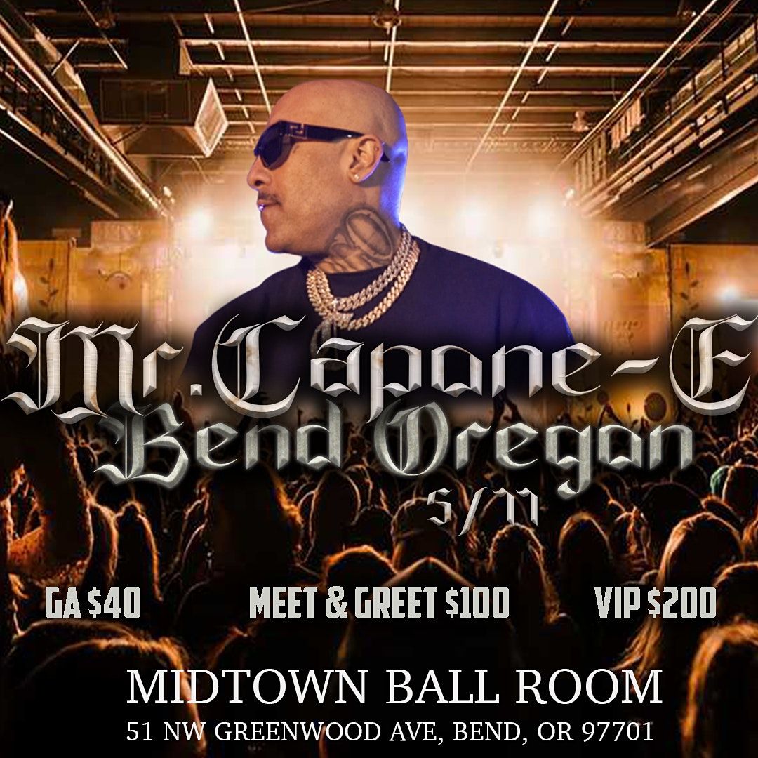 Mr Capone E Live In Bend Oregon Midtown Ballroom Bend OR May 11 mr-capone-e-live-in-bend-oregon-midtown-ballroom-bend-or-may-11