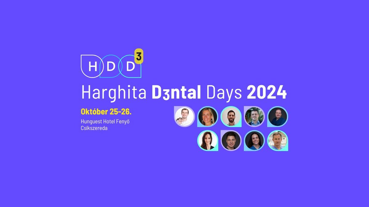 Harghita Dental Days 2024 Hotel Fenyő, Odorheiu, HR October 25, 2024