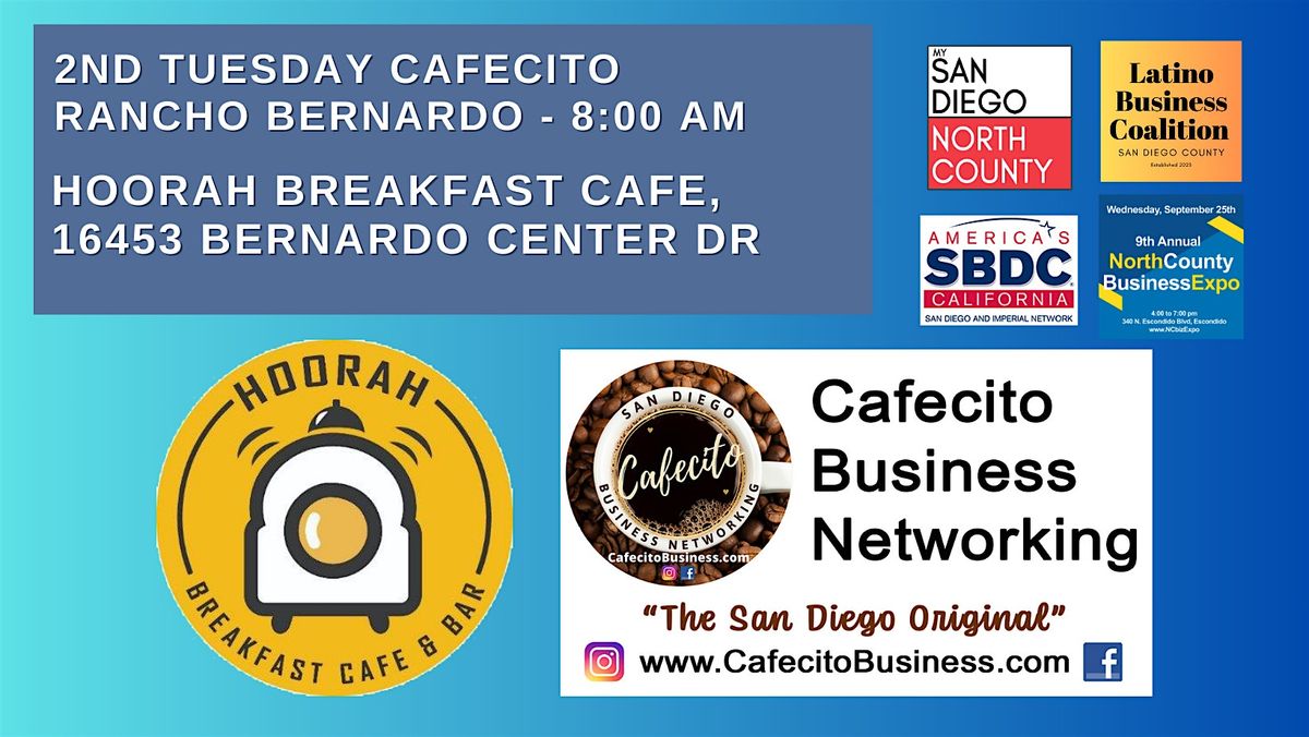 Cafecito Business Networking Rancho Bernardo - Cafecito 2nd Tuesday Dec
