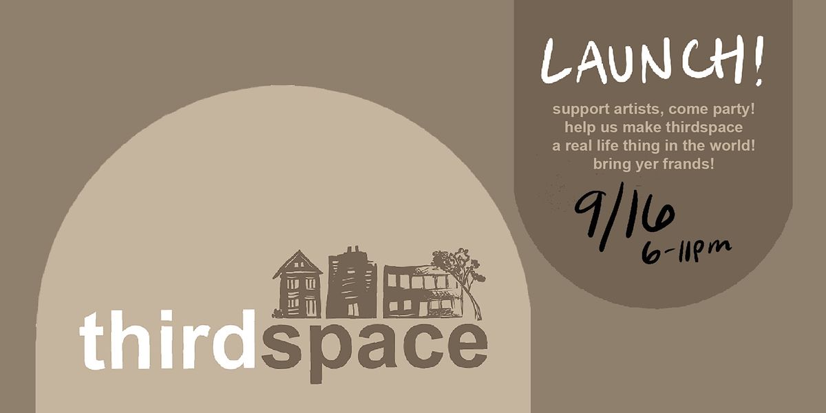 thirdspace LAUNCH!!