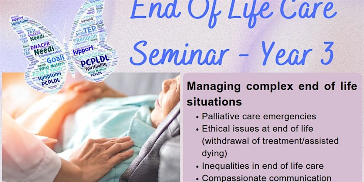 PGH - End of Life Care Seminar- Yr 3 Only