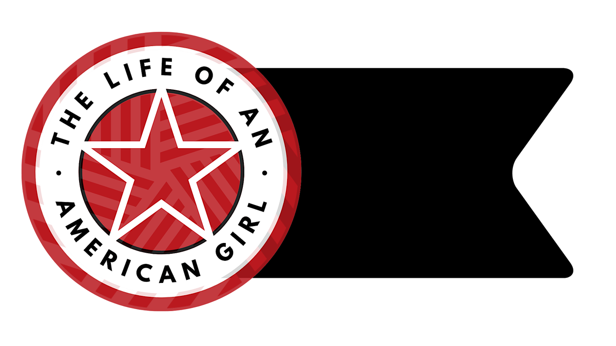 The Life of an American Girl
