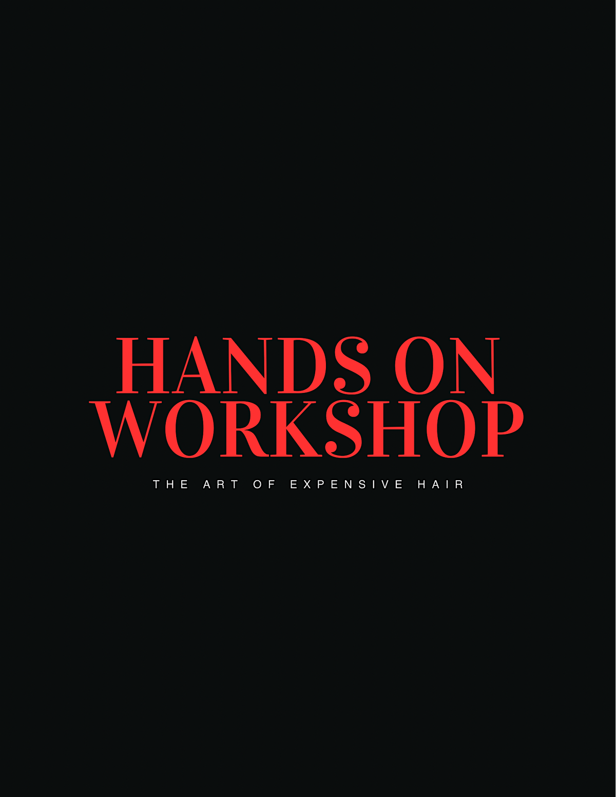 The Art of Expensive Hair  with Philip Foresto- HOUSTON, TEXAS