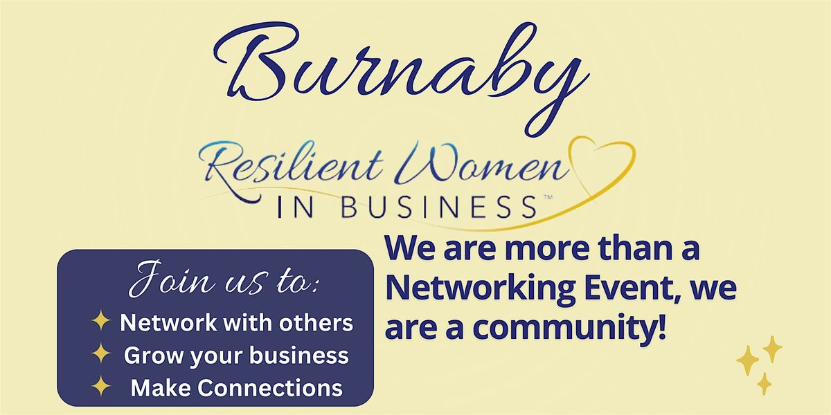 Burnaby Resilient Women In Business Networking Event