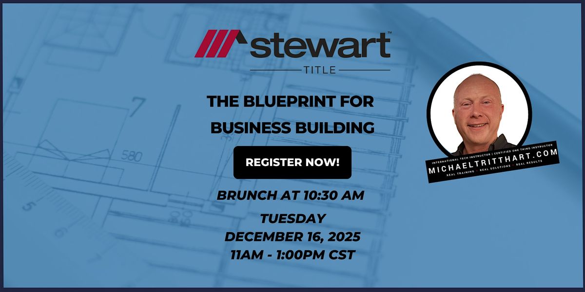The Blueprint for Business Building | Stewart Title | Forney, TX
