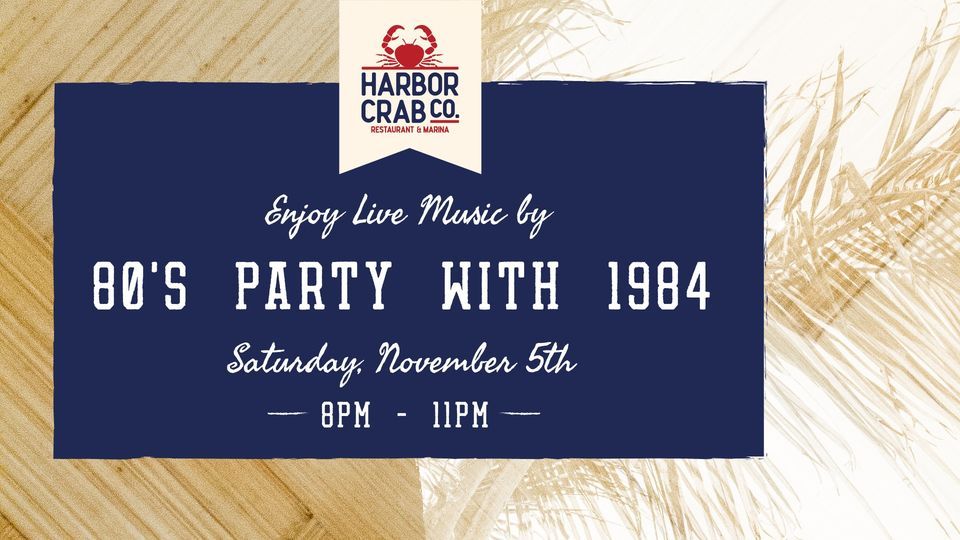 Live Music with 80's Party with 1984!