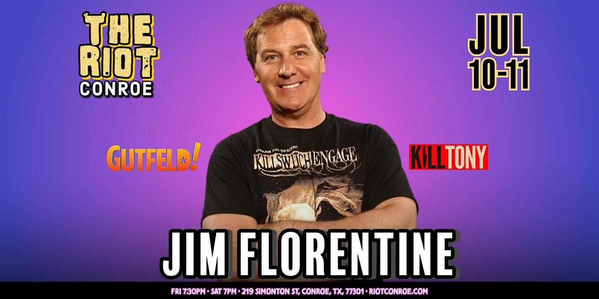 Comedian Jim Florentine (Gutfeld!, K*ll Tony) Live in Conroe