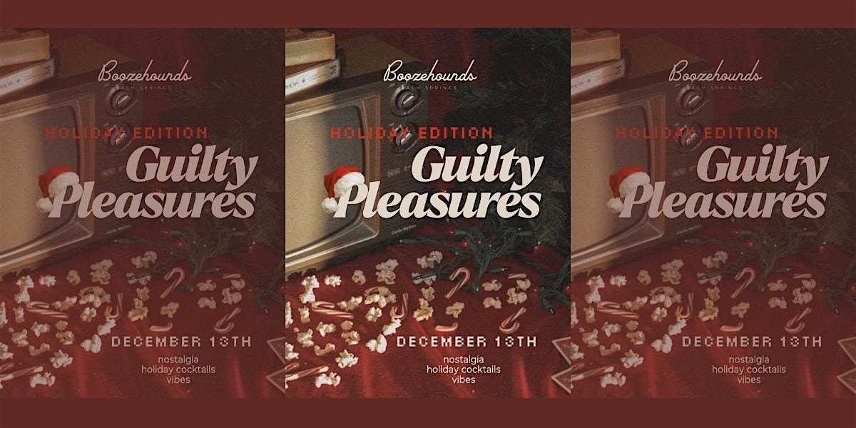 Guilty Pleasures - Holiday Edition \/ Chef's Table