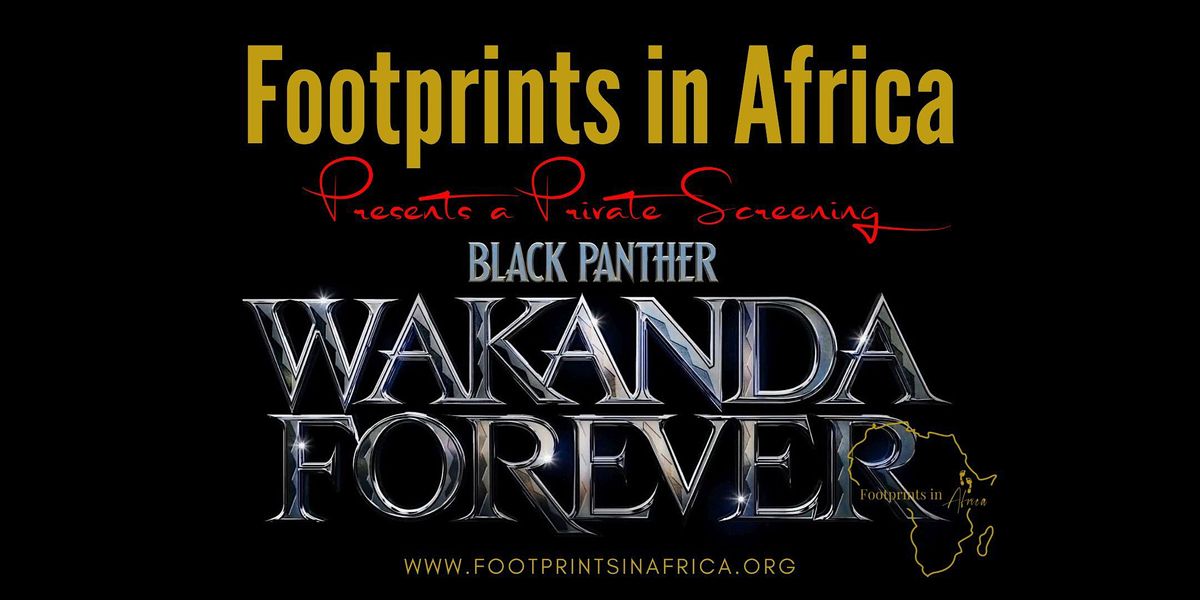 A Private Screening of Black Panther Wakanda Forever Camelot Cinemas