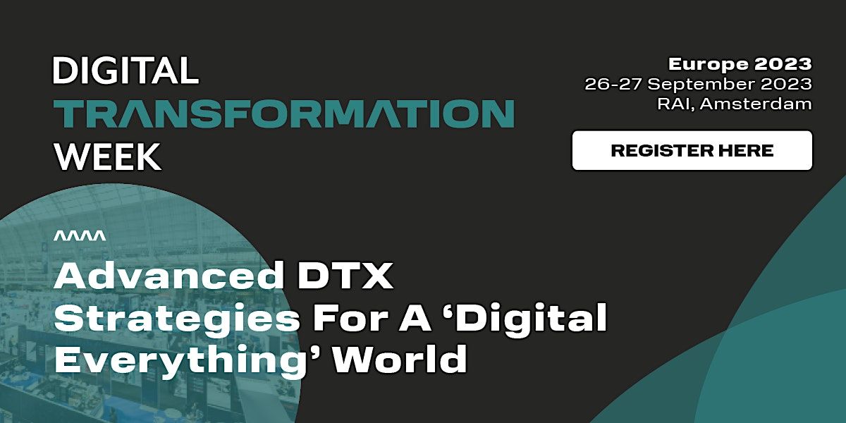 Digital Transformation Week Europe 2023 Amsterdam RAI September 26