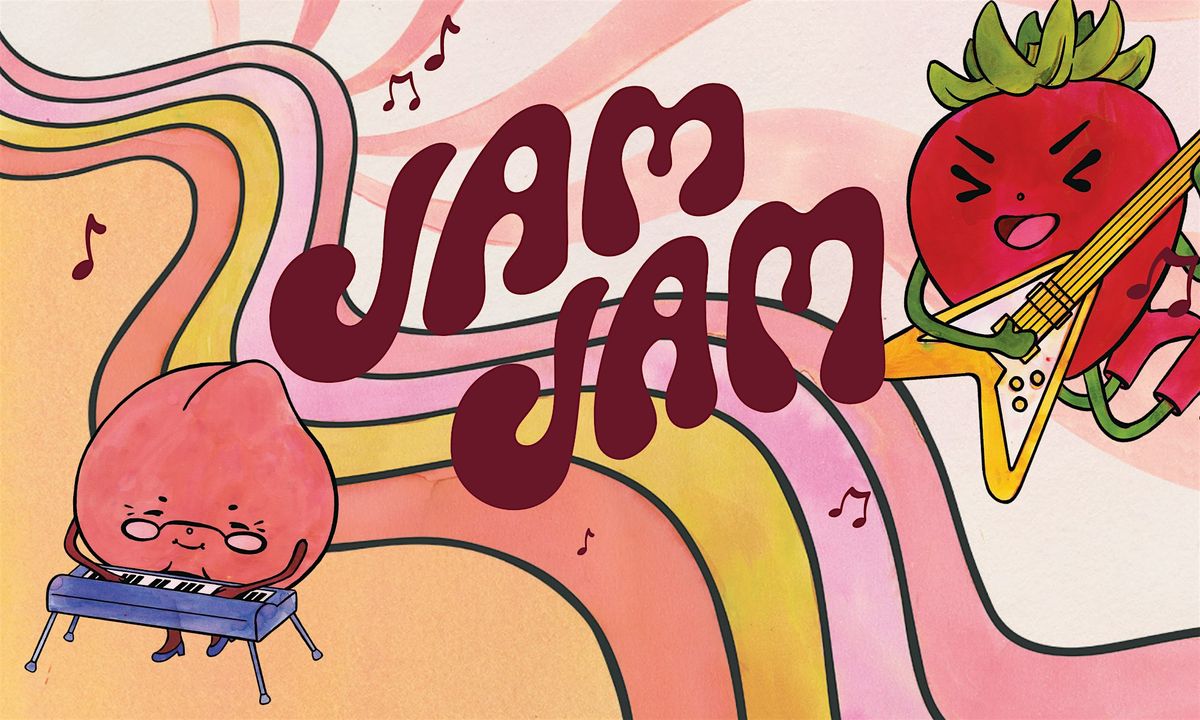 Jam Jam - Jam Making and Live Music Event: A fundraiser for Stone Soup