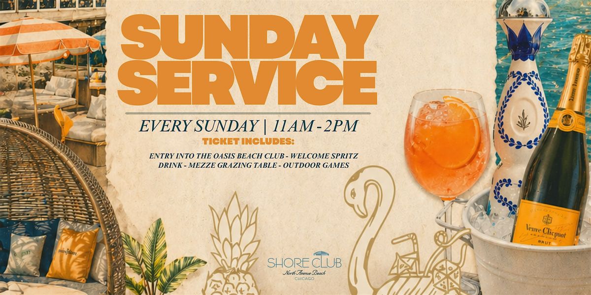 Sunday Service at Shore Club Chicago
