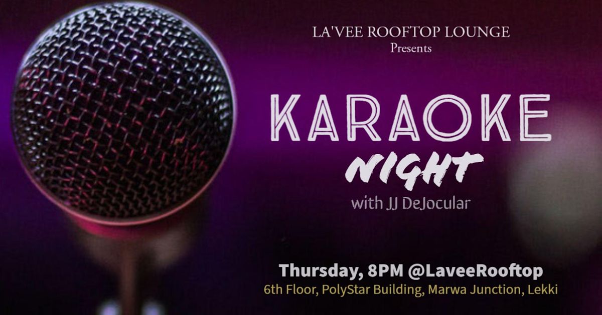 Karoke Night | La' Vee Rooftop, Lagos, LA | November 10, 2022