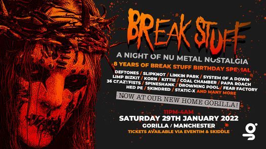 BREAK STUFF: A NIGHT OF NU-METAL NOSTALGIA