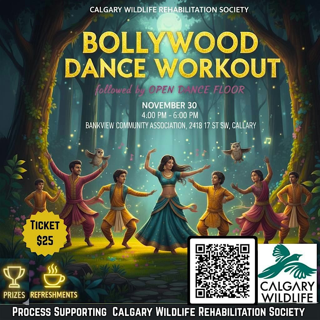 Bollywood Dance Workout \u2013 Calgary\u2019s High-Energy Fitness + Fundraiser Event