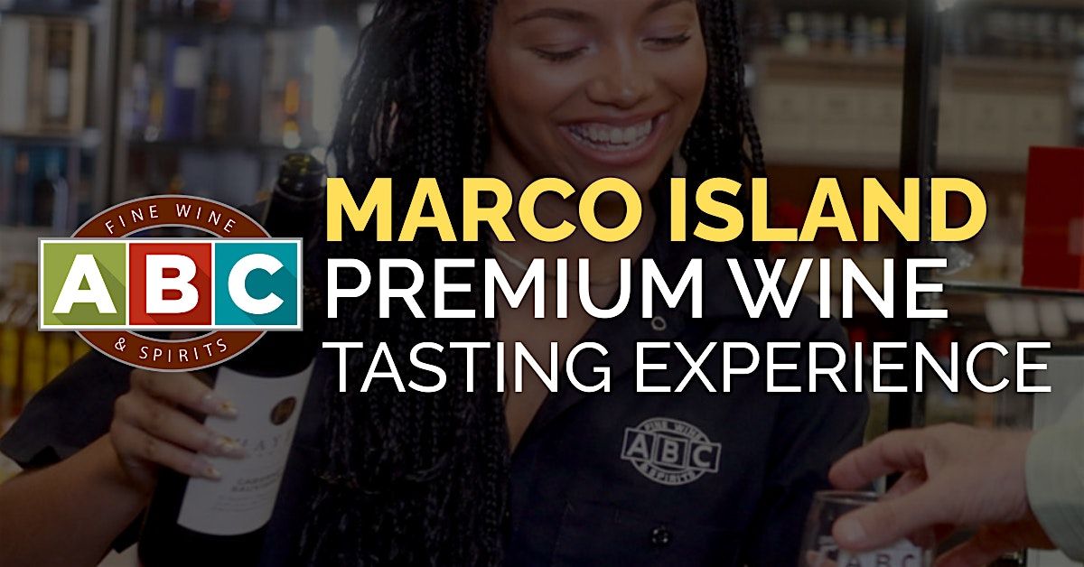 ABC Marco Island Premium Wine Tasting Experience