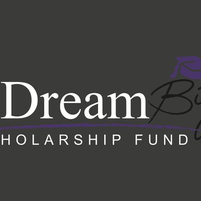Dream Big Scholarship Fund Inc.