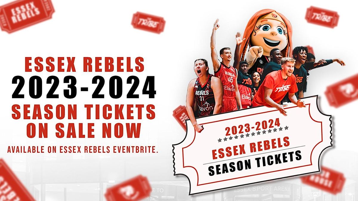 2023/2024 Essex Rebels Season Ticket UNIVERSITY OF ESSEX SPORTS ARENA