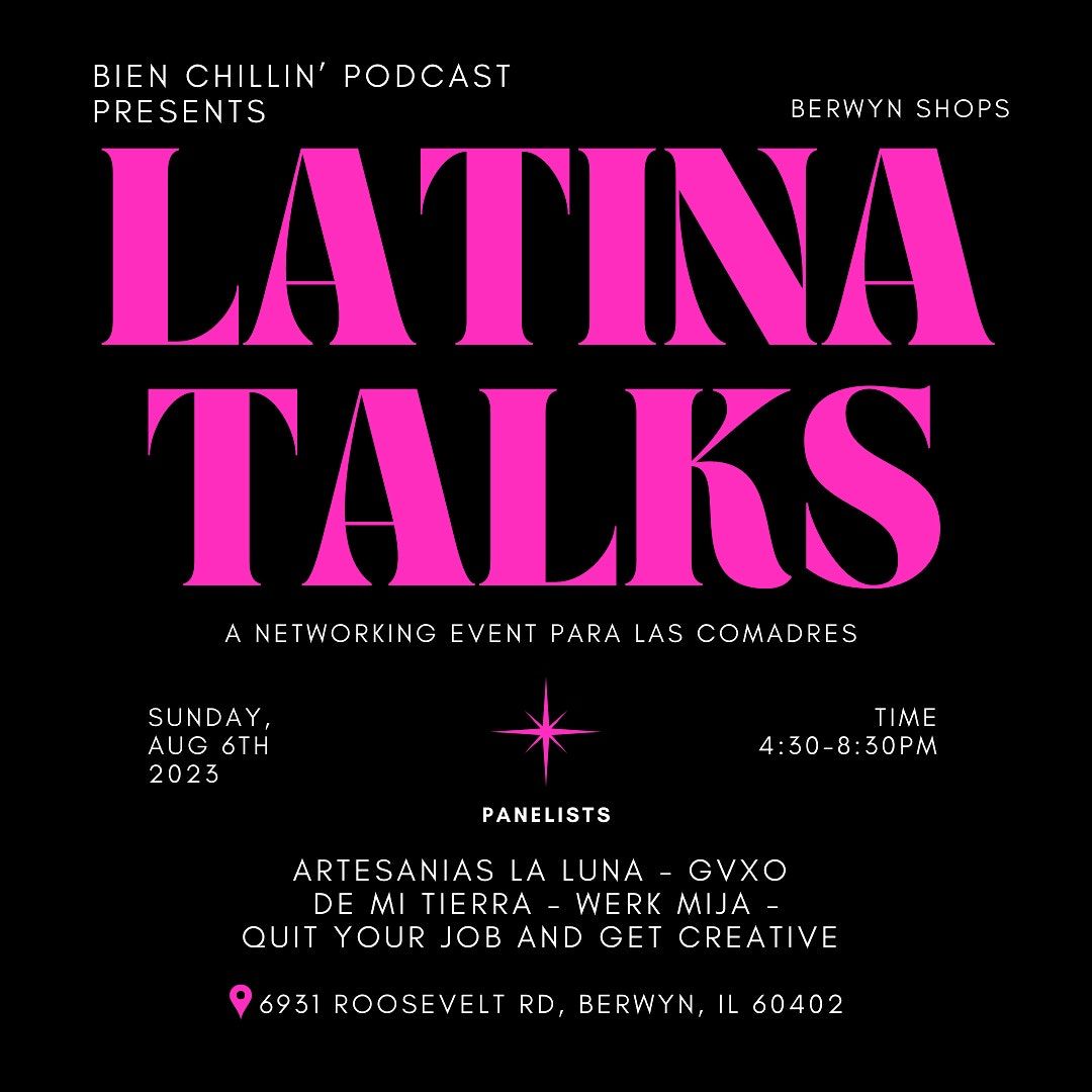 Bien Chillin' Podcast Presents a Live Latina Talks
