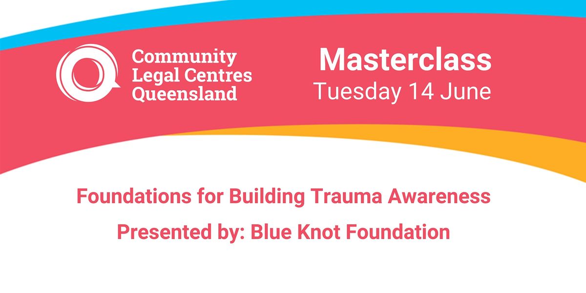 Masterclass Foundations for Building Trauma Awareness DLA Piper