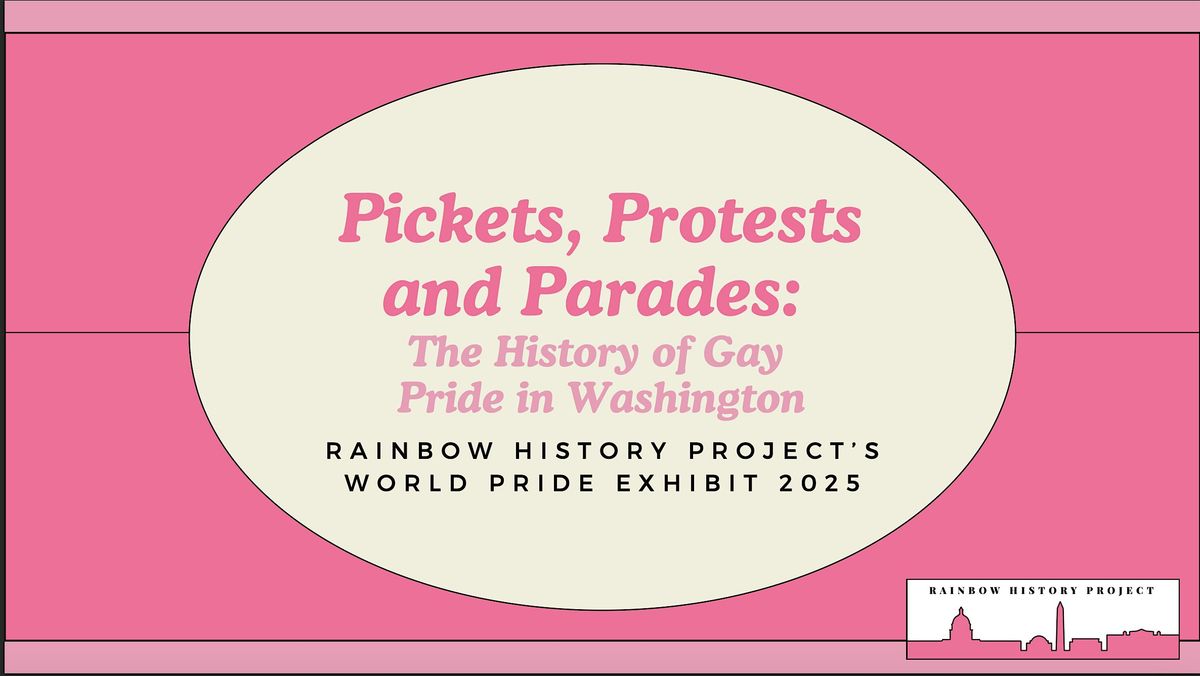 WorldPride 2025 Exhibit Walkthrough: "Pickets, Protests, and Parades